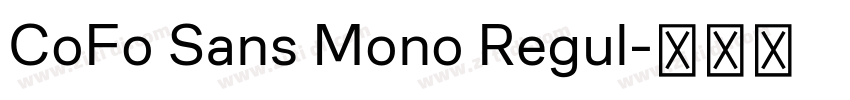 CoFo Sans Mono Regul字体转换